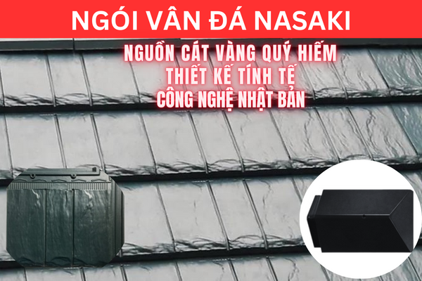 Ngói vân đá Nasaki Ngói vân đá Nasaki