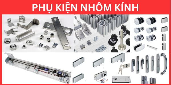 Phụ Kiện Nhôm Kính Phụ Kiện Nhôm Kính