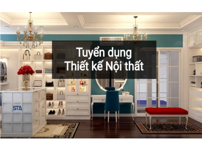 Tuyển Dụng Nhân Viên Thiết Kế Nội Thất 3D Tuyển Dụng Nhân Viên Thiết Kế Nội Thất 3D