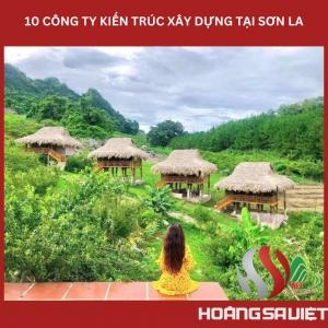 Top10 Công Ty Thiết Kế, Xây Dựng Làm Nhà Homestay Bungalow Resort Tại Sơn La Top10 Công Ty Thiết Kế, Xây Dựng Làm Nhà Homestay Bungalow Resort Tại Sơn La