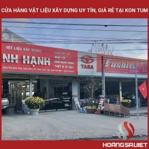 Cửa Hàng Vật Liệu Xây Dựng Uy Tín, Giá Rẻ Tại Kon Tum Cửa Hàng Vật Liệu Xây Dựng Uy Tín, Giá Rẻ Tại Kon Tum